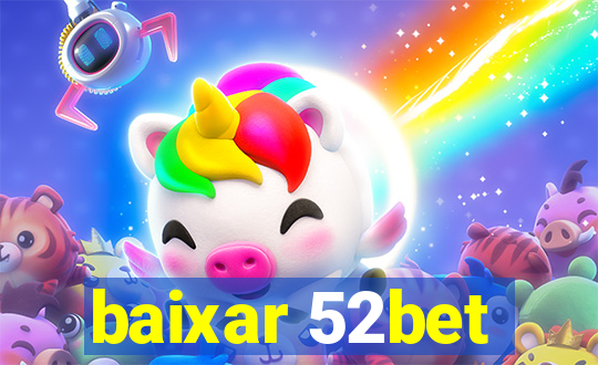 baixar 52bet